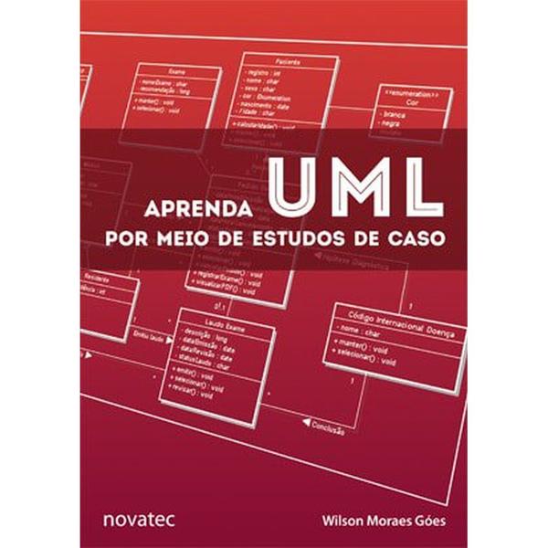 Aprenda UML por Meio de Estudos de Caso - Novatec