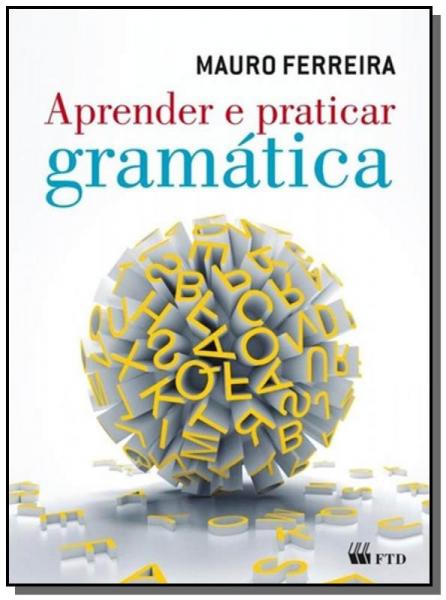 Aprender e Praticar Gramatica - Ftd