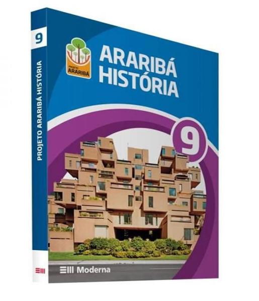 Arariba - Historia - 9 Ano - 03 Ed - Moderna - Didatico