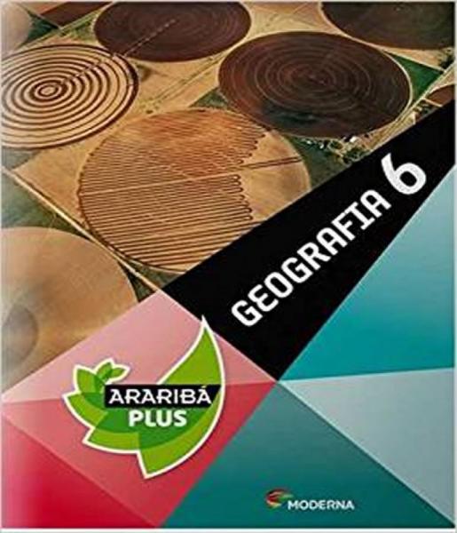 Arariba Plus - Geografia - 6 Ano - Ef Ii - 04 Ed - Moderna - Didatico