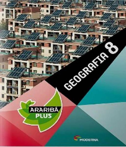 Arariba Plus - Geografia - 8 Ano - Ef Ii - 04 Ed - Moderna - Didatico