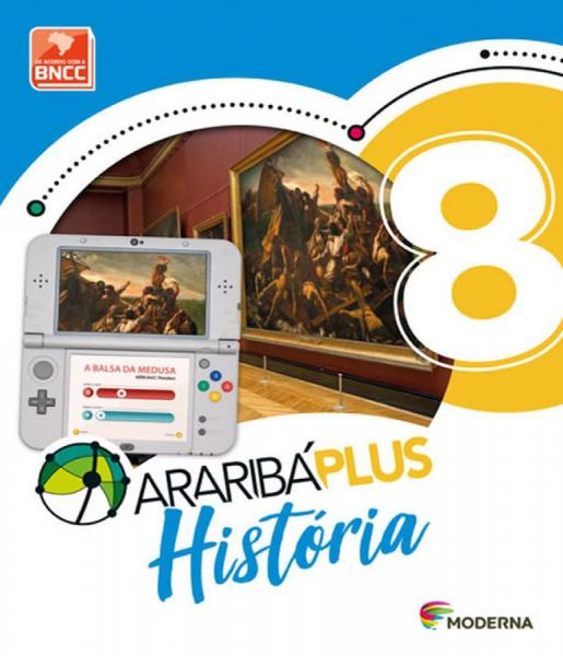 Arariba Plus - Historia - 8 Ano - Ef Ii - 05 Ed - Moderna - Didatico