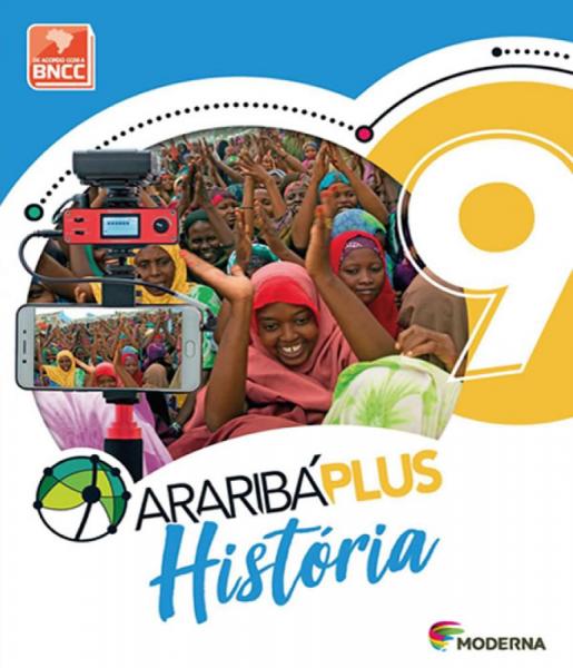 Arariba Plus - Historia - 9 Ano - Ef Ii - 05 Ed - Moderna - Didatico