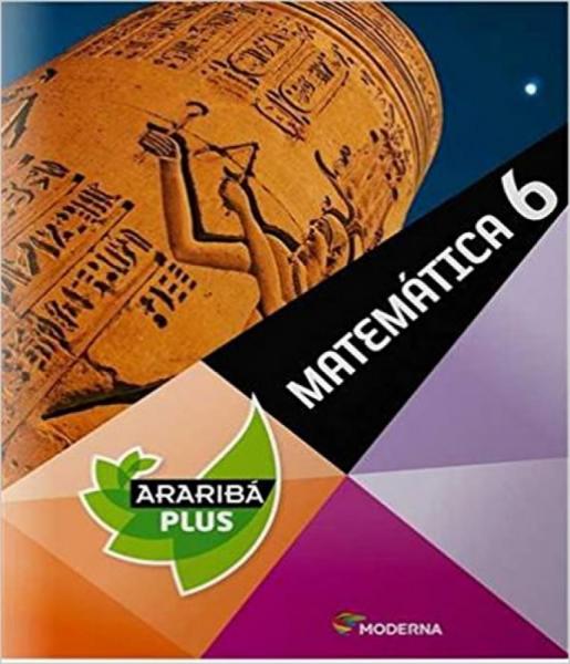 Arariba Plus - Matematica - 6 Ano - Ef Ii - 04 Ed - Moderna - Didatico