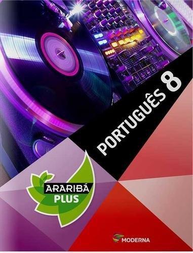 Araribá Plus - Português - 8º Ano - Moderna