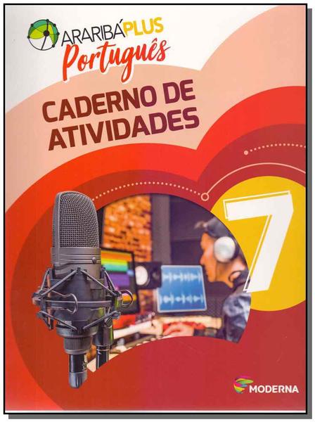 Araribá Plus - Português - Caderno de Atividades - 7º Ano - 05Ed/18 - Moderna