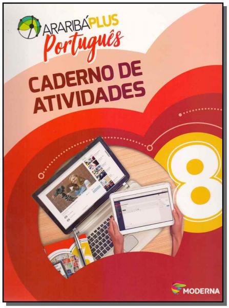 Araribá Plus - Português - Caderno de Atividades - 8º Ano - 05Ed/18 - Moderna
