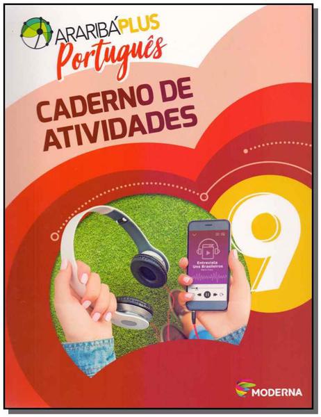 Araribá Plus - Português - Caderno de Atividades - 9º Ano - 05Ed/18 - Moderna