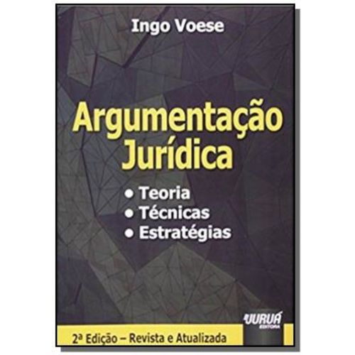 Tudo sobre 'Argumentacao Juridica - Teoria, Tecnicas, Estrat01'