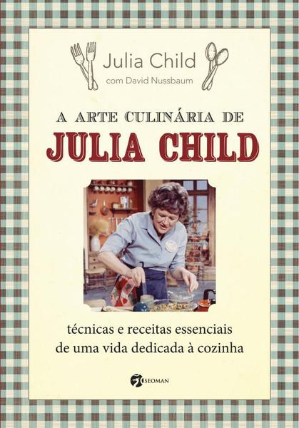 Arte Culinaria de Julia Child,a - Pensamento