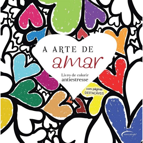 Arte de Amar, a - Livro de Colorir Antiestresse