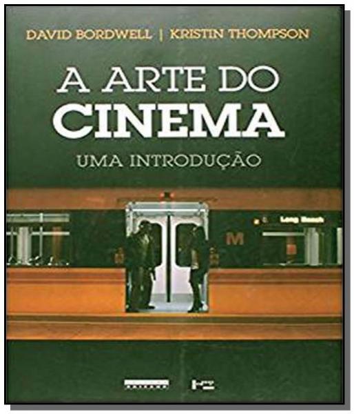 Arte do Cinema, A: uma Introducao 01 - Unicamp