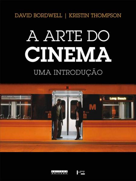 Arte do Cinema, a - uma Introducao - Unicamp