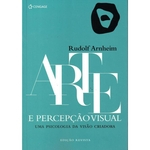 Arte E Percepcao Visual - Uma Psicologia Da Visao Criadora - 2ª Ed