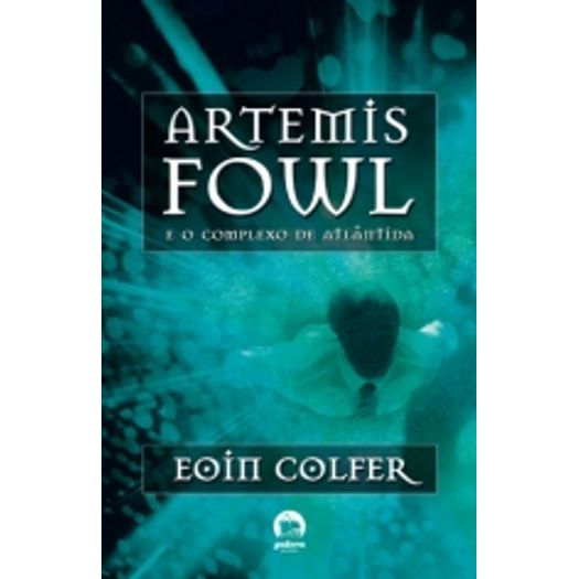 Artemis Fowl - o Complexo de Atlantida - Galera