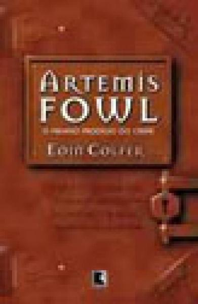 Artemis Fowl V.1 - o Menino Prodigio do Crime - Galera