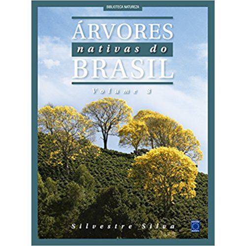 Tudo sobre 'Árvores Nativas do Brasil Vol. 3'