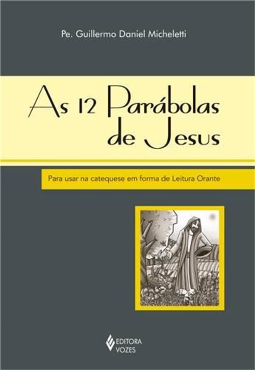 As 12 Parabolas de Jesus