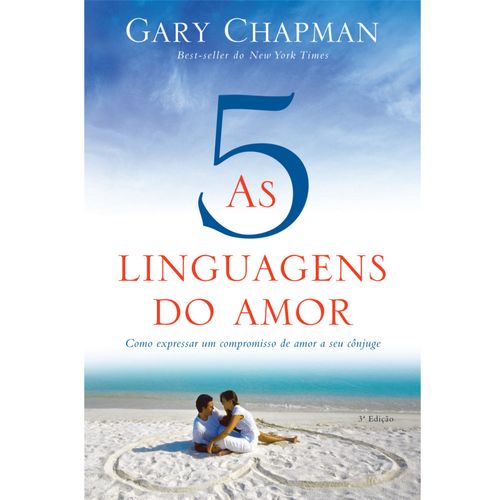 As 5 Linguagens do Amor - Gary Chapman