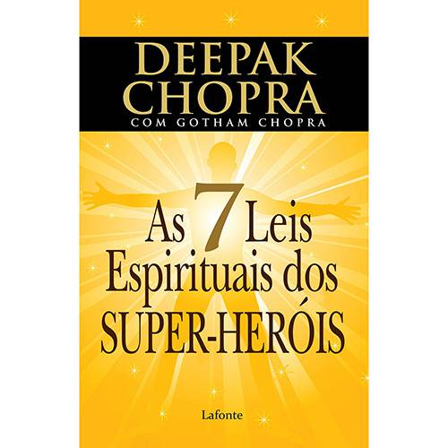 Tudo sobre 'As 7 Leis Espirituais dos Super-Heróis'