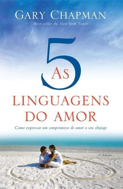 As Cinco Linguagens do Amor - 3ª Ed. 2013 - Chapman,gary - Ed. Mundo...