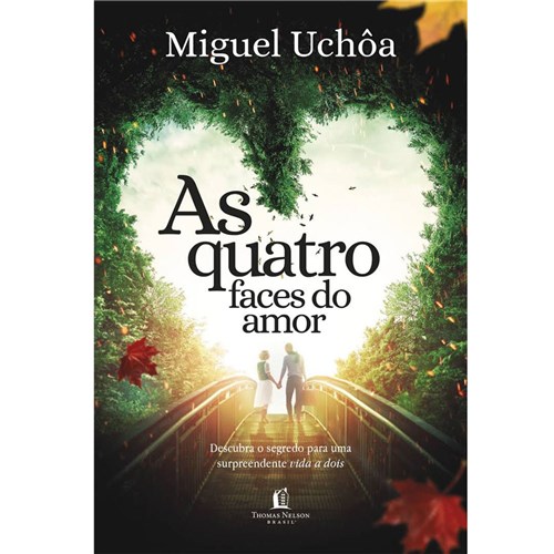 As Quatro Faces do Amor - Miguel Uchôa