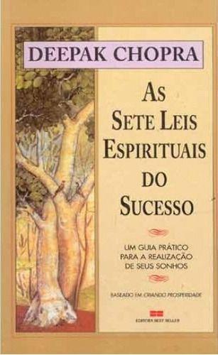 As Sete Leis Espirituais do Sucesso - Best Seller