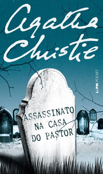 Assassinato na Casa do Pastor - L&pm Editores