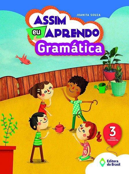 Assim eu Aprendo - Gramática - 3º Ano - Ed. 2016 - Editora do Brasil