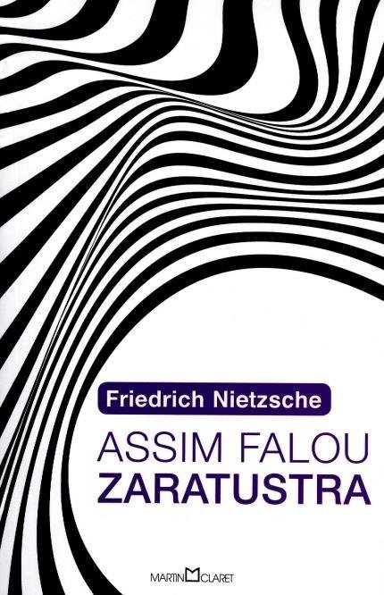 Assim Falou Zaratustra - Nietzsche,friedrich - Ed. Martin Claret