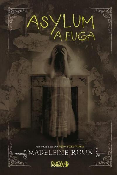 Asylum: a Fuga - Plataforma 21