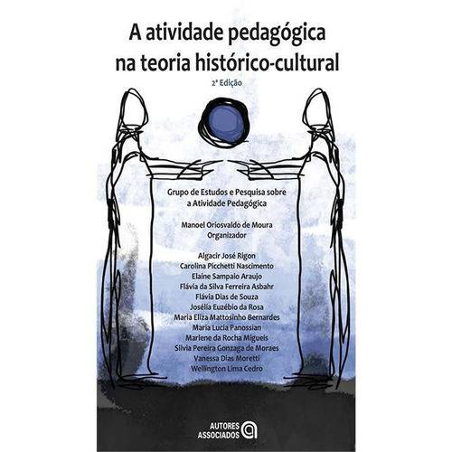 Atividade Pedagogica na Teoria Historico-cultural, a - 2 Ed