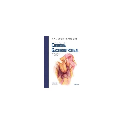Atlas de Cirurgia Gastrointestinal - Vol. 2