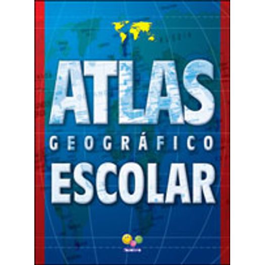 Atlas Geografico Escolar - Todolivro