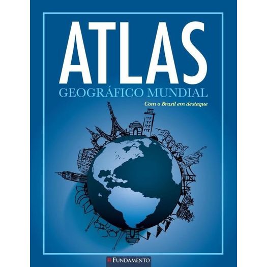 Atlas Geografico Mundial - Fundamento