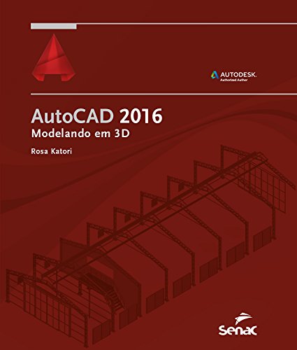 AutoCAD 2016: Modelando em 3D (Informática)