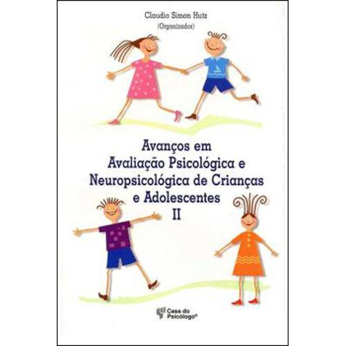 Avanços em Avaliaçao Psicologica e Neuropsicologia