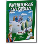 Aventuras Da Bíblia - Série 4 - Livro Para Colorir