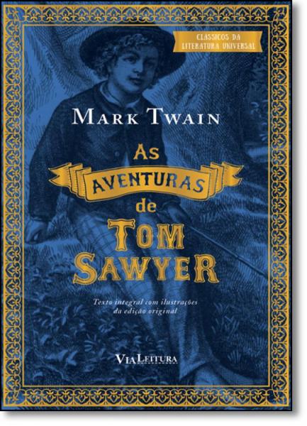 Aventuras de Tom Sawyer, as - Via Lettera