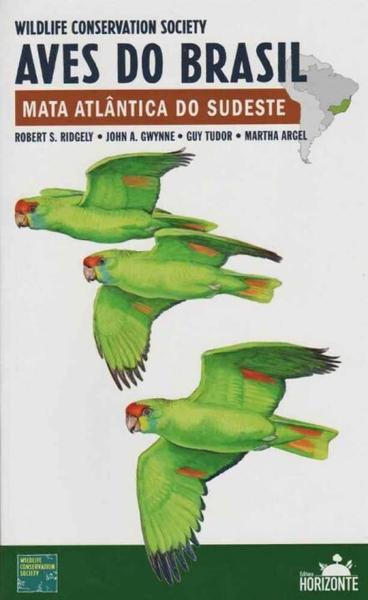 Aves do Brasil - Mata Atlantica do Sudeste - Horizonte