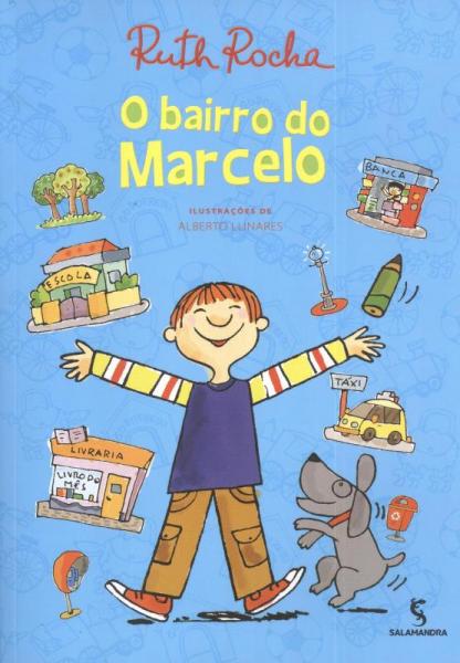 Bairro do Marcelo, o - Salamandra Literatura (moderna)