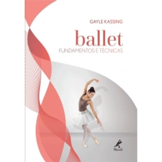 Ballet - Fundamentos e Tecnicas - Manole