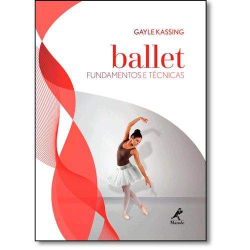 Ballet: Fundamentos e Técnicas