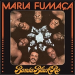 Banda Black Rio Maria Fumaça LP