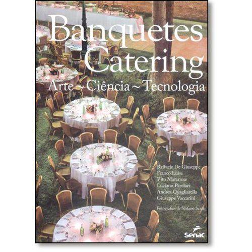 Tudo sobre 'Banquetes e Catering: Arte, Ciência e Tecnologia'