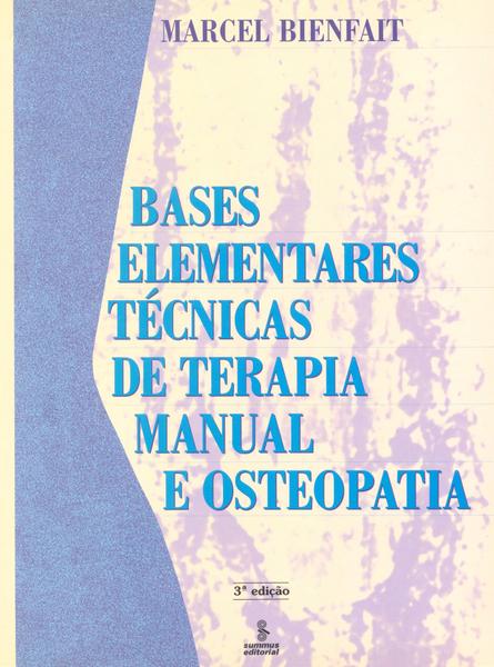 Bases Elementares: Tecnicas de Terapia Manual e Osteopatia / Bienfait - Summus