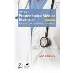 Bates - Propedêutica Médica Essencial - Avaliação Clínica, Anamnese, Exame Físico - 8ª Ed. 2018