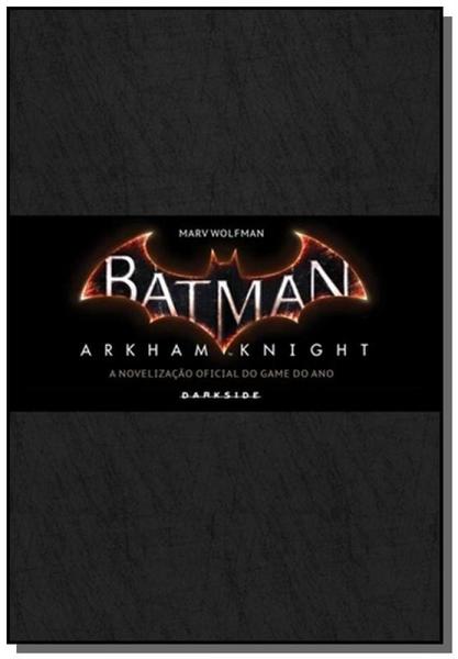 Batman Arkham Knight - Darkside