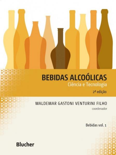 Bebidas Alcoolicas - Vol I - Blucher - 1