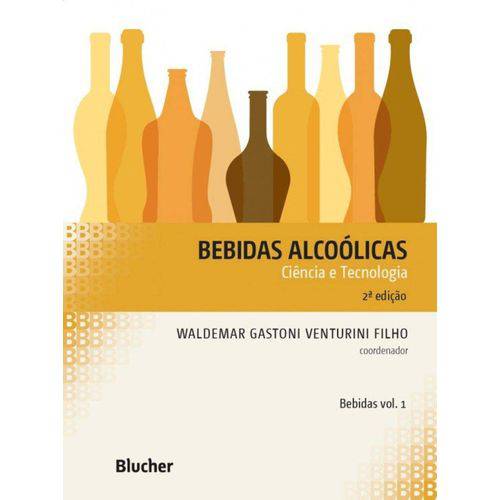 Tudo sobre 'Bebidas Alcoolicas - Vol I - Blucher'